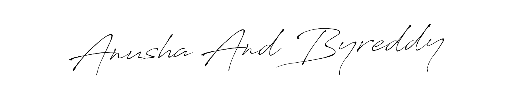 Make a beautiful signature design for name Anusha And Byreddy. With this signature (Antro_Vectra) style, you can create a handwritten signature for free. Anusha And Byreddy signature style 6 images and pictures png