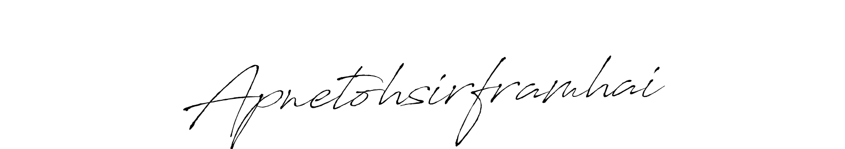 Make a beautiful signature design for name Apnetohsirframhai. Use this online signature maker to create a handwritten signature for free. Apnetohsirframhai signature style 6 images and pictures png