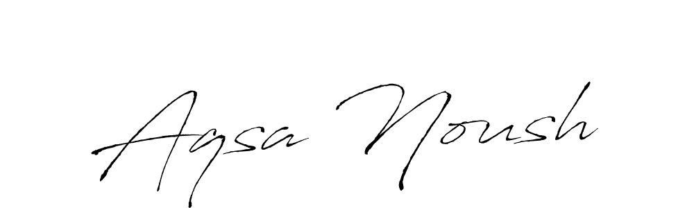 Design your own signature with our free online signature maker. With this signature software, you can create a handwritten (Antro_Vectra) signature for name Aqsa Noush. Aqsa Noush signature style 6 images and pictures png