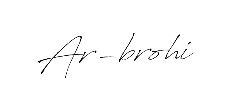 How to make Ar-brohi name signature. Use Antro_Vectra style for creating short signs online. This is the latest handwritten sign. Ar-brohi signature style 6 images and pictures png