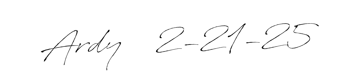 Make a beautiful signature design for name Ardy    2-21-25. With this signature (Antro_Vectra) style, you can create a handwritten signature for free. Ardy    2-21-25 signature style 6 images and pictures png