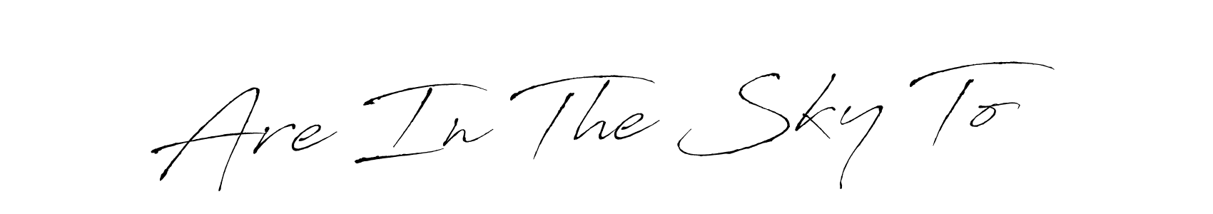 The best way (Antro_Vectra) to make a short signature is to pick only two or three words in your name. The name Are In The Sky To include a total of six letters. For converting this name. Are In The Sky To signature style 6 images and pictures png