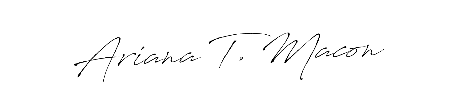 Design your own signature with our free online signature maker. With this signature software, you can create a handwritten (Antro_Vectra) signature for name Ariana T. Macon. Ariana T. Macon signature style 6 images and pictures png