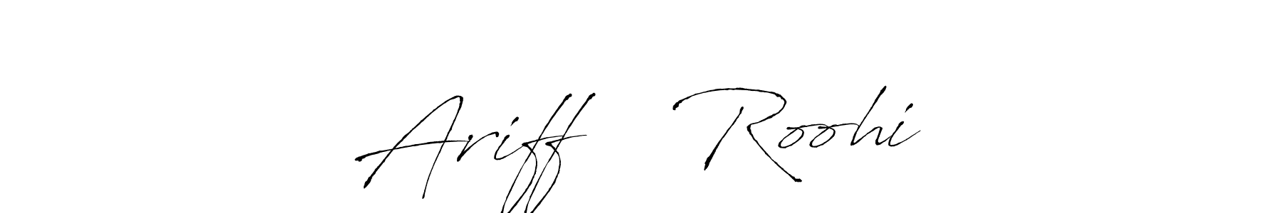 How to make Ariff ❤️ Roohi name signature. Use Antro_Vectra style for creating short signs online. This is the latest handwritten sign. Ariff ❤️ Roohi signature style 6 images and pictures png