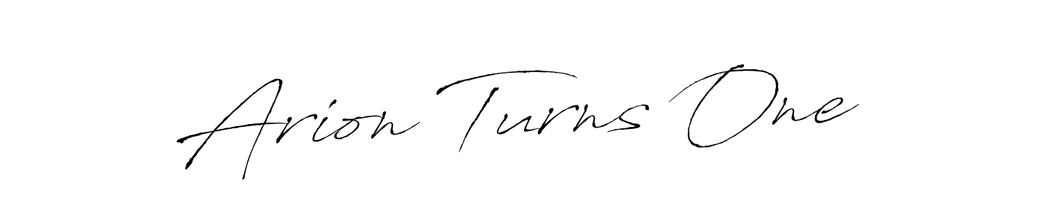 Create a beautiful signature design for name Arion Turns One. With this signature (Antro_Vectra) fonts, you can make a handwritten signature for free. Arion Turns One signature style 6 images and pictures png