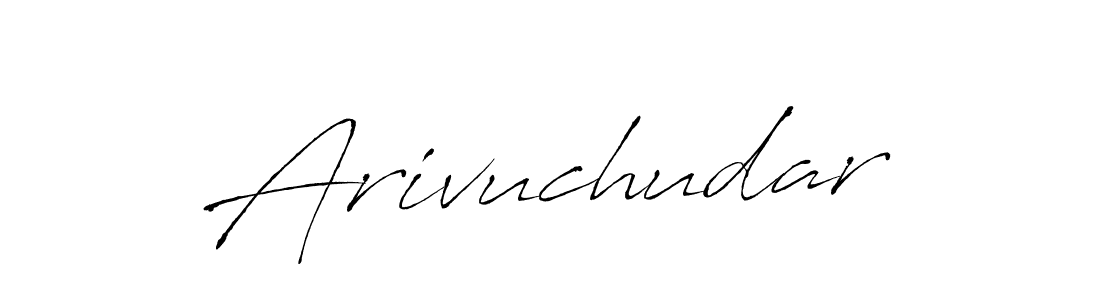 Make a beautiful signature design for name Arivuchudar. With this signature (Antro_Vectra) style, you can create a handwritten signature for free. Arivuchudar signature style 6 images and pictures png