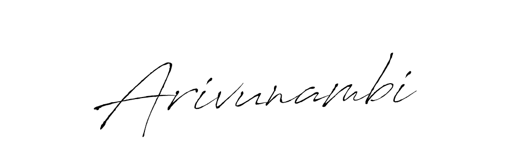 Also we have Arivunambi name is the best signature style. Create professional handwritten signature collection using Antro_Vectra autograph style. Arivunambi signature style 6 images and pictures png