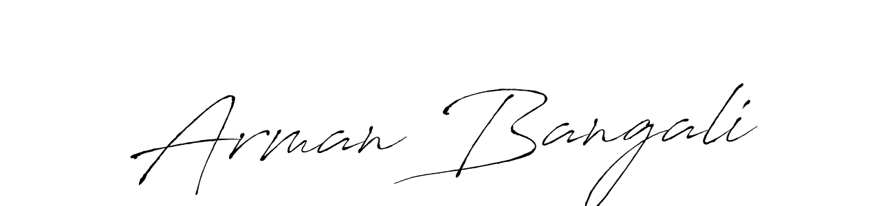 Make a beautiful signature design for name Arman Bangali. With this signature (Antro_Vectra) style, you can create a handwritten signature for free. Arman Bangali signature style 6 images and pictures png