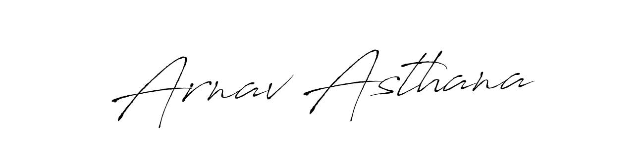 Arnav Asthana stylish signature style. Best Handwritten Sign (Antro_Vectra) for my name. Handwritten Signature Collection Ideas for my name Arnav Asthana. Arnav Asthana signature style 6 images and pictures png