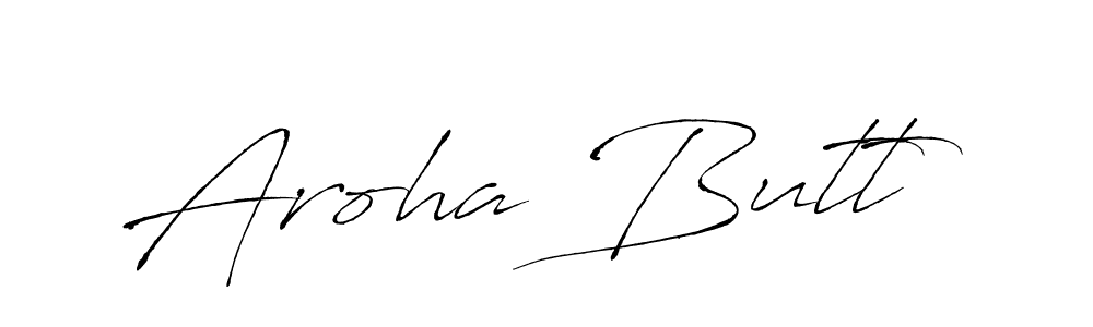 Create a beautiful signature design for name Aroha Butt. With this signature (Antro_Vectra) fonts, you can make a handwritten signature for free. Aroha Butt signature style 6 images and pictures png