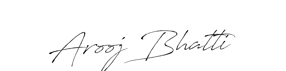 Make a beautiful signature design for name Arooj Bhatti. With this signature (Antro_Vectra) style, you can create a handwritten signature for free. Arooj Bhatti signature style 6 images and pictures png