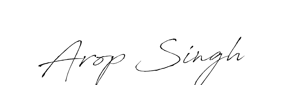 Make a beautiful signature design for name Arop Singh. With this signature (Antro_Vectra) style, you can create a handwritten signature for free. Arop Singh signature style 6 images and pictures png