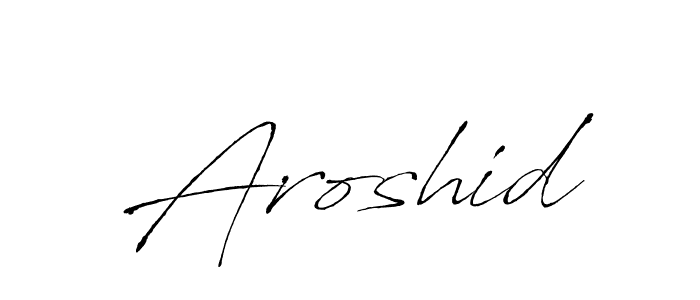 Aroshid stylish signature style. Best Handwritten Sign (Antro_Vectra) for my name. Handwritten Signature Collection Ideas for my name Aroshid. Aroshid signature style 6 images and pictures png