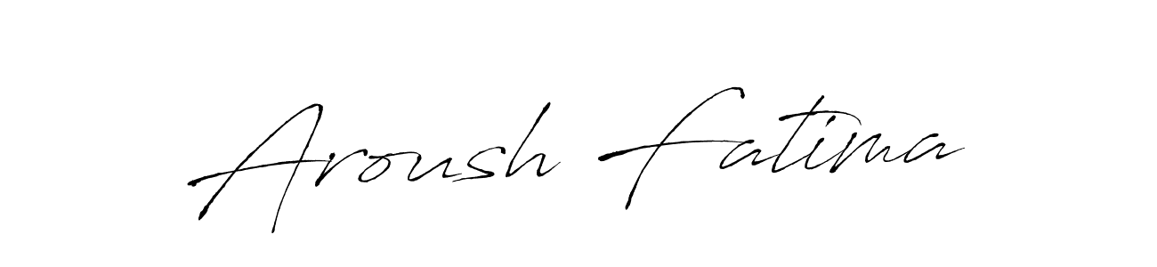 Once you've used our free online signature maker to create your best signature Antro_Vectra style, it's time to enjoy all of the benefits that Aroush Fatima name signing documents. Aroush Fatima signature style 6 images and pictures png