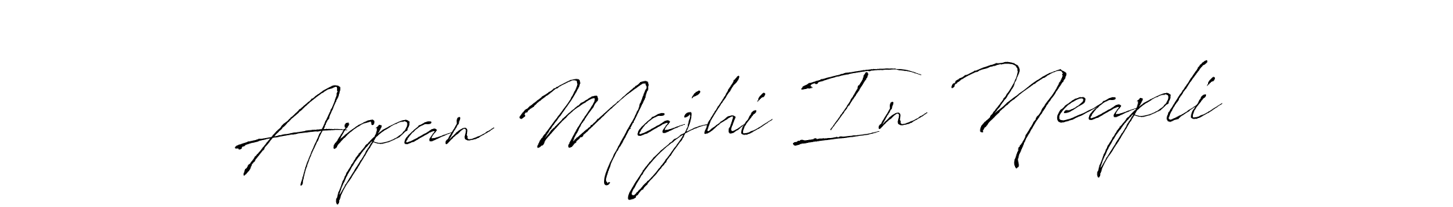 Make a beautiful signature design for name Arpan Majhi In Neapli. Use this online signature maker to create a handwritten signature for free. Arpan Majhi In Neapli signature style 6 images and pictures png