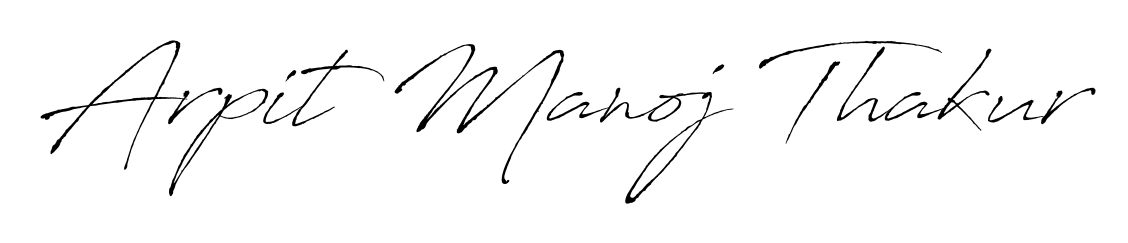 Design your own signature with our free online signature maker. With this signature software, you can create a handwritten (Antro_Vectra) signature for name Arpit Manoj Thakur. Arpit Manoj Thakur signature style 6 images and pictures png
