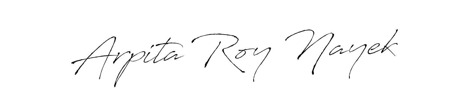 How to make Arpita Roy Nayek signature? Antro_Vectra is a professional autograph style. Create handwritten signature for Arpita Roy Nayek name. Arpita Roy Nayek signature style 6 images and pictures png