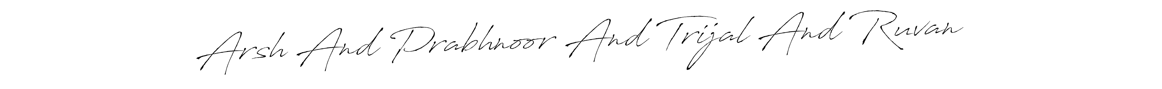 Use a signature maker to create a handwritten signature online. With this signature software, you can design (Antro_Vectra) your own signature for name Arsh And Prabhnoor And Trijal And Ruvan. Arsh And Prabhnoor And Trijal And Ruvan signature style 6 images and pictures png