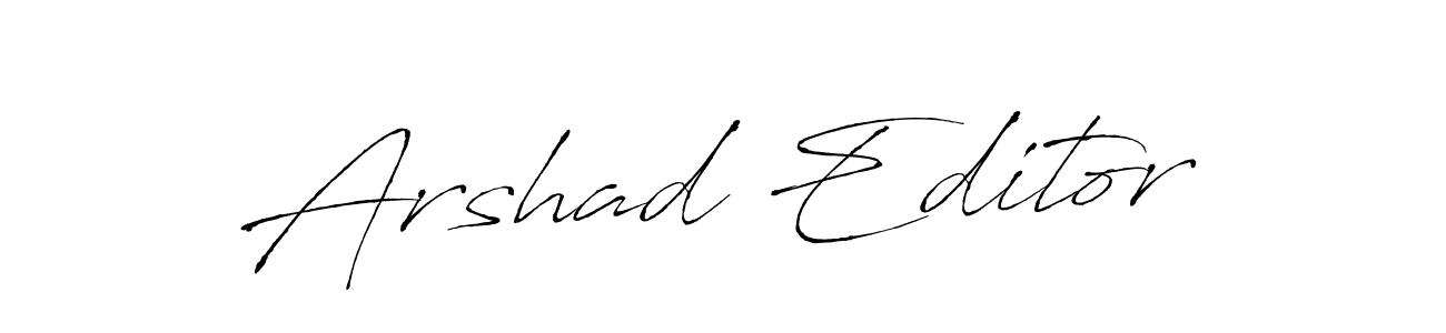 Also we have Arshad Editor name is the best signature style. Create professional handwritten signature collection using Antro_Vectra autograph style. Arshad Editor signature style 6 images and pictures png