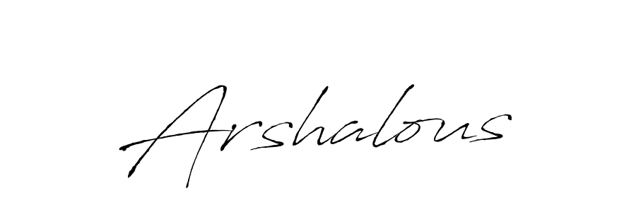 Design your own signature with our free online signature maker. With this signature software, you can create a handwritten (Antro_Vectra) signature for name Arshalous. Arshalous signature style 6 images and pictures png
