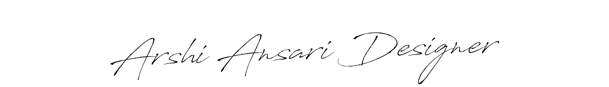 Use a signature maker to create a handwritten signature online. With this signature software, you can design (Antro_Vectra) your own signature for name Arshi Ansari Designer. Arshi Ansari Designer signature style 6 images and pictures png