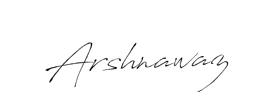 Design your own signature with our free online signature maker. With this signature software, you can create a handwritten (Antro_Vectra) signature for name Arshnawaz. Arshnawaz signature style 6 images and pictures png
