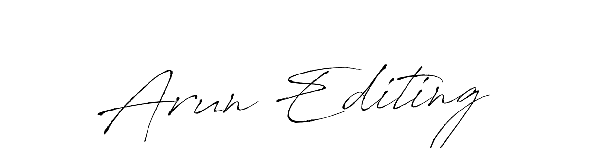 Make a beautiful signature design for name Arun Editing. With this signature (Antro_Vectra) style, you can create a handwritten signature for free. Arun Editing signature style 6 images and pictures png