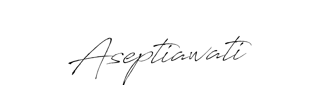 Also we have Aseptiawati name is the best signature style. Create professional handwritten signature collection using Antro_Vectra autograph style. Aseptiawati signature style 6 images and pictures png