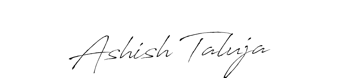 Ashish Taluja stylish signature style. Best Handwritten Sign (Antro_Vectra) for my name. Handwritten Signature Collection Ideas for my name Ashish Taluja. Ashish Taluja signature style 6 images and pictures png