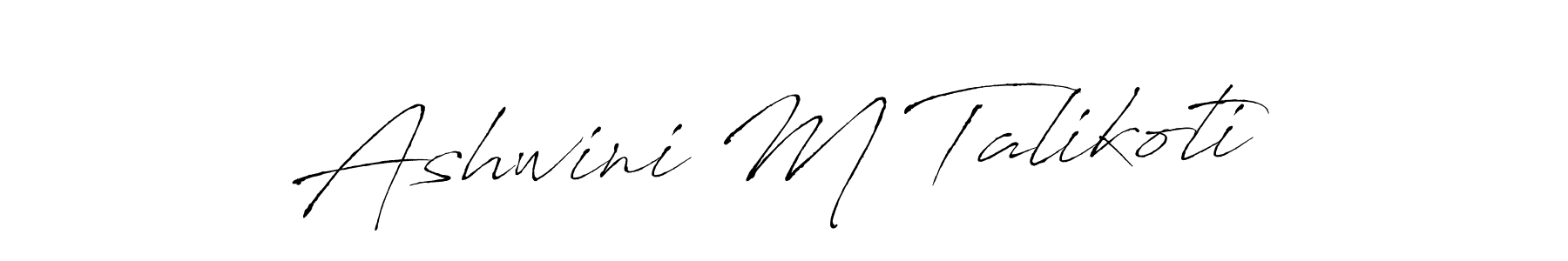 Design your own signature with our free online signature maker. With this signature software, you can create a handwritten (Antro_Vectra) signature for name Ashwini M Talikoti. Ashwini M Talikoti signature style 6 images and pictures png