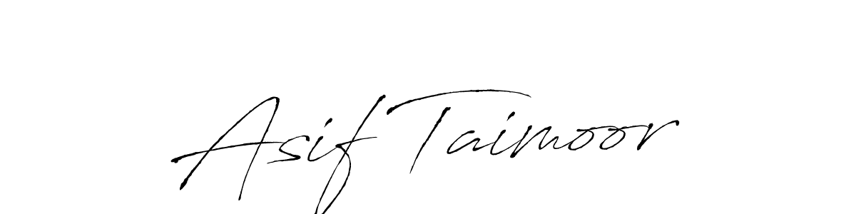 How to make Asif Taimoor signature? Antro_Vectra is a professional autograph style. Create handwritten signature for Asif Taimoor name. Asif Taimoor signature style 6 images and pictures png