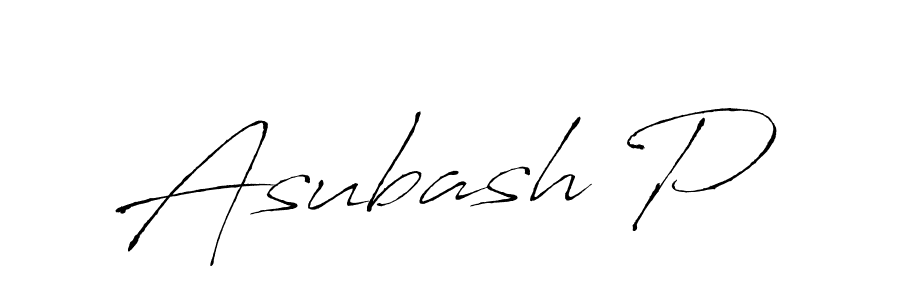 Also we have Asubash P name is the best signature style. Create professional handwritten signature collection using Antro_Vectra autograph style. Asubash P signature style 6 images and pictures png