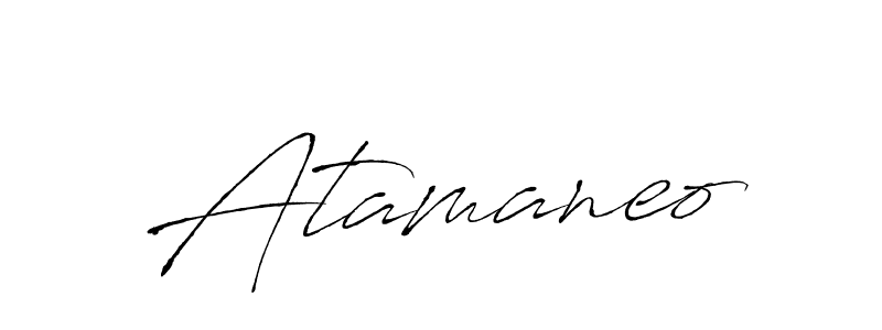 Design your own signature with our free online signature maker. With this signature software, you can create a handwritten (Antro_Vectra) signature for name Atamaneo. Atamaneo signature style 6 images and pictures png