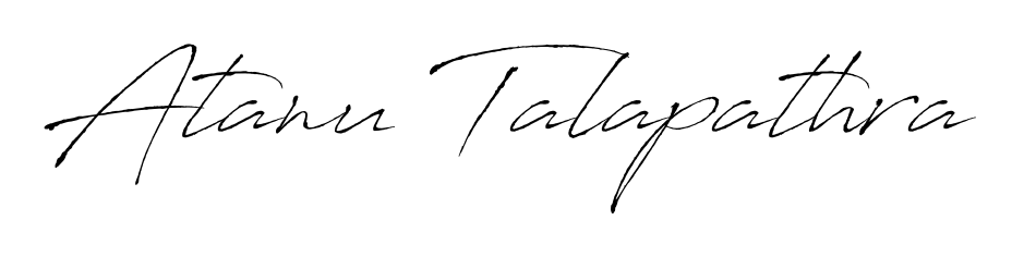 Atanu Talapathra stylish signature style. Best Handwritten Sign (Antro_Vectra) for my name. Handwritten Signature Collection Ideas for my name Atanu Talapathra. Atanu Talapathra signature style 6 images and pictures png