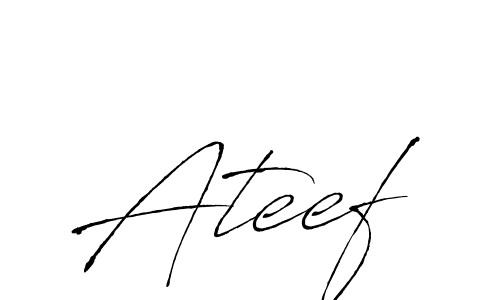 Make a short Ateef signature style. Manage your documents anywhere anytime using Antro_Vectra. Create and add eSignatures, submit forms, share and send files easily. Ateef signature style 6 images and pictures png