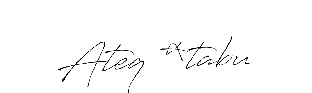 Create a beautiful signature design for name Ateq *tabu. With this signature (Antro_Vectra) fonts, you can make a handwritten signature for free. Ateq *tabu signature style 6 images and pictures png