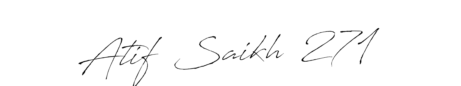 Use a signature maker to create a handwritten signature online. With this signature software, you can design (Antro_Vectra) your own signature for name Atif  Saikh  271. Atif  Saikh  271 signature style 6 images and pictures png