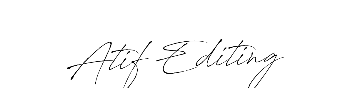 You should practise on your own different ways (Antro_Vectra) to write your name (Atif Editing) in signature. don't let someone else do it for you. Atif Editing signature style 6 images and pictures png