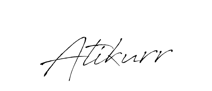 How to make Atikurr name signature. Use Antro_Vectra style for creating short signs online. This is the latest handwritten sign. Atikurr signature style 6 images and pictures png