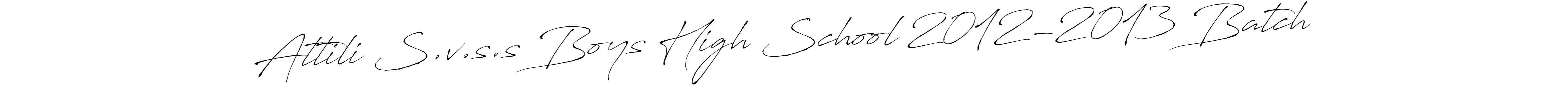 This is the best signature style for the Attili S.v.s.s Boys High School 2012-2013 Batch name. Also you like these signature font (Antro_Vectra). Mix name signature. Attili S.v.s.s Boys High School 2012-2013 Batch signature style 6 images and pictures png