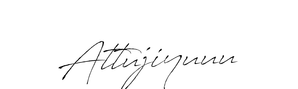 Make a beautiful signature design for name Attujiyuuu. With this signature (Antro_Vectra) style, you can create a handwritten signature for free. Attujiyuuu signature style 6 images and pictures png