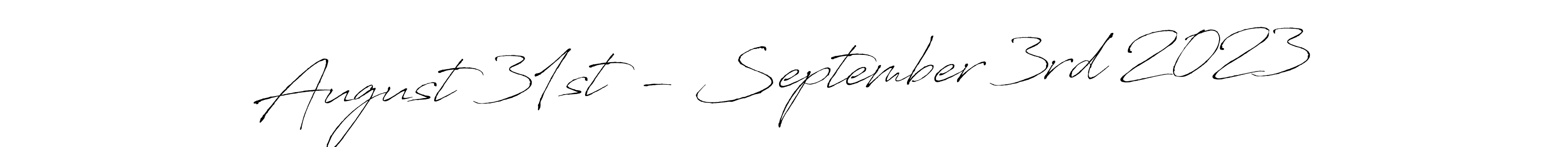 You should practise on your own different ways (Antro_Vectra) to write your name (August 31st - September 3rd 2023) in signature. don't let someone else do it for you. August 31st - September 3rd 2023 signature style 6 images and pictures png