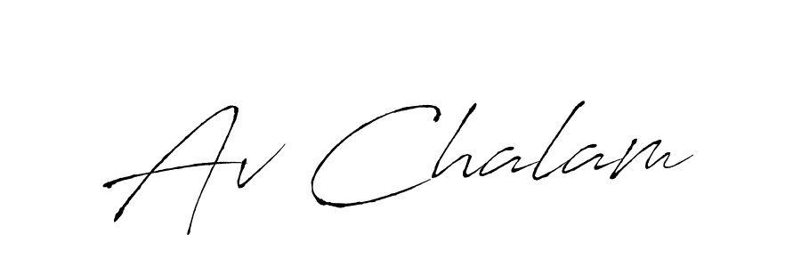 You should practise on your own different ways (Antro_Vectra) to write your name (Av Chalam) in signature. don't let someone else do it for you. Av Chalam signature style 6 images and pictures png