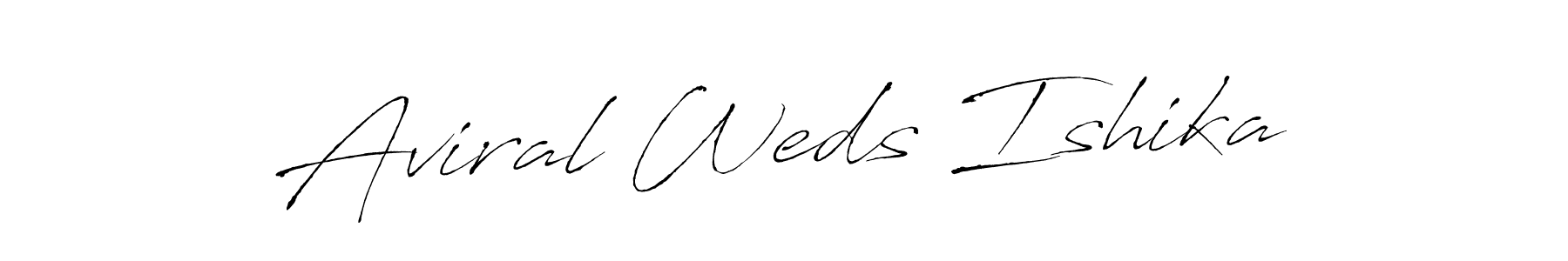 Aviral Weds Ishika stylish signature style. Best Handwritten Sign (Antro_Vectra) for my name. Handwritten Signature Collection Ideas for my name Aviral Weds Ishika. Aviral Weds Ishika signature style 6 images and pictures png