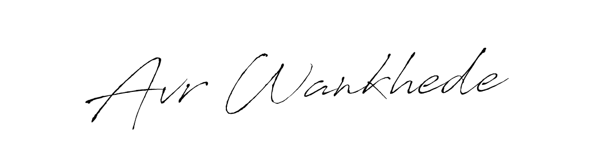 Create a beautiful signature design for name Avr Wankhede. With this signature (Antro_Vectra) fonts, you can make a handwritten signature for free. Avr Wankhede signature style 6 images and pictures png