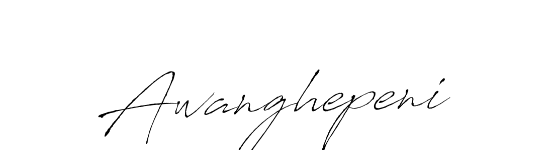 You should practise on your own different ways (Antro_Vectra) to write your name (Awanghepeni) in signature. don't let someone else do it for you. Awanghepeni signature style 6 images and pictures png
