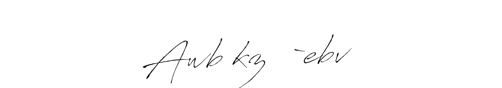 Create a beautiful signature design for name Awb‡kz ‡`ebv . With this signature (Antro_Vectra) fonts, you can make a handwritten signature for free. Awb‡kz ‡`ebv  signature style 6 images and pictures png