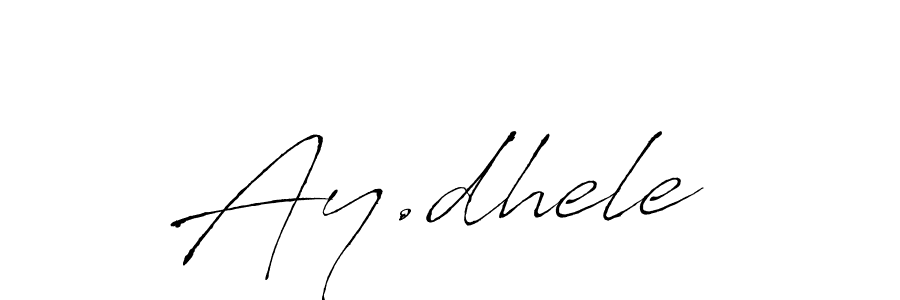 Ay.dhele  stylish signature style. Best Handwritten Sign (Antro_Vectra) for my name. Handwritten Signature Collection Ideas for my name Ay.dhele . Ay.dhele  signature style 6 images and pictures png