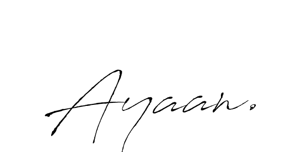 How to make Ayaan. signature? Antro_Vectra is a professional autograph style. Create handwritten signature for Ayaan. name. Ayaan. signature style 6 images and pictures png