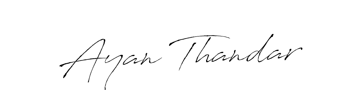 Design your own signature with our free online signature maker. With this signature software, you can create a handwritten (Antro_Vectra) signature for name Ayan Thandar. Ayan Thandar signature style 6 images and pictures png